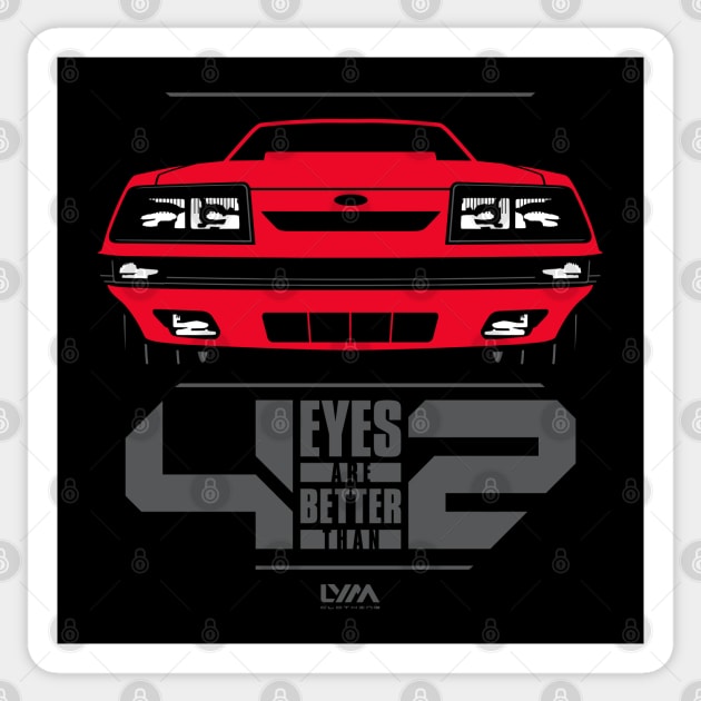 Four Eyes are Better than Two Fox Body Ford Mustang Sticker by LYM Clothing